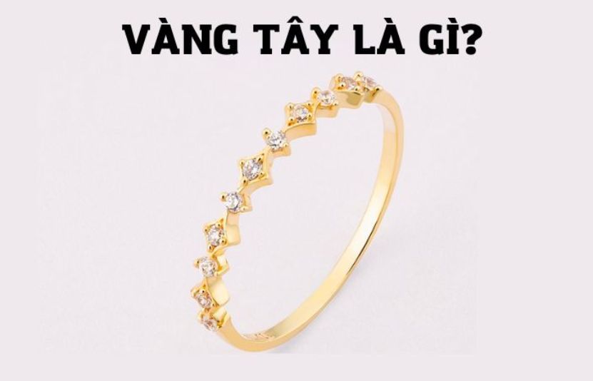 V&agrave;ng t&acirc;y l&agrave; g&igrave;?