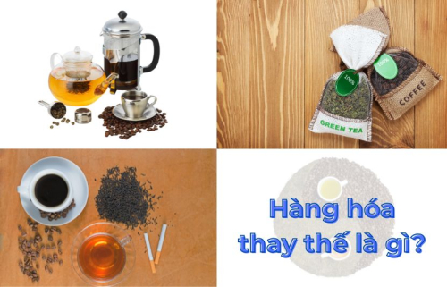 Hàng hóa thay thế là gì? Những yếu tố ảnh hưởng đến sự thay thế của hàng hóa